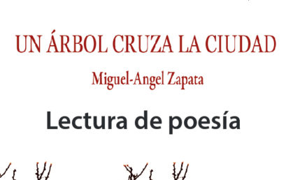 Lectura de poesía / Un árbol cruz la ciudad