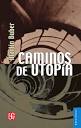 CAMINOS DE UTOPIA